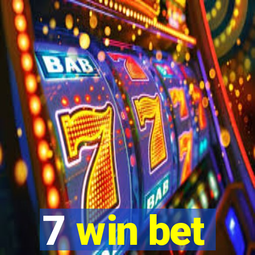 7 win bet